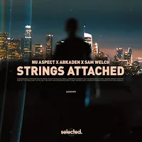 Nu Aspect — Strings Attached Ft Arkaden & Sam Welch — обложка